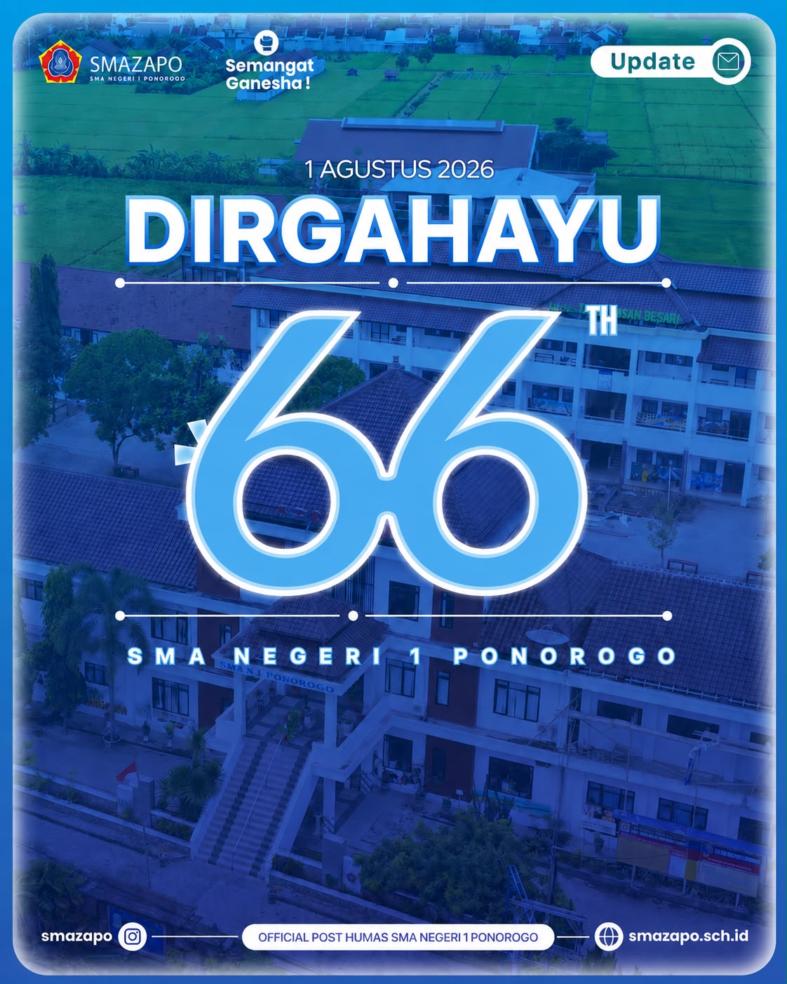 Poster Dirgahayu ke-66 SMA Negeri 1 Ponorogo berlatar foto udara gedung sekolah pada 1 Agustus 2026.